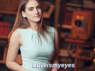 Loveismyeyes