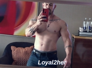 Loyal2her