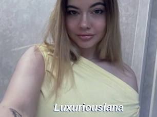 Luxuriouslana