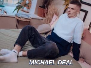 MICHAEL_DEAL