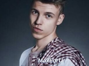 MaxForU