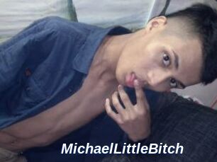 MichaelLittleBitch