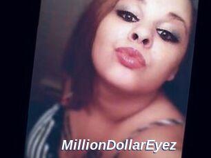 MillionDollarEyez