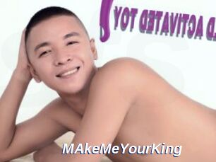 MAkeMeYourKing