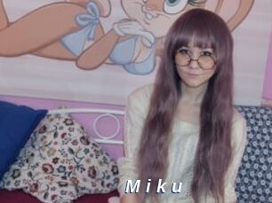 M_i_k_u