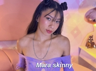 Mara_skinny