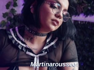 Martinaroussee