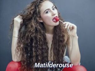 Matilderouse