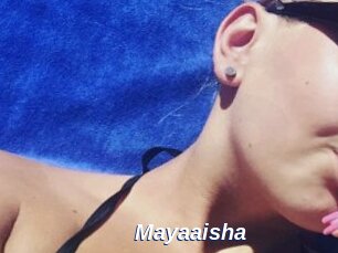 Mayaaisha