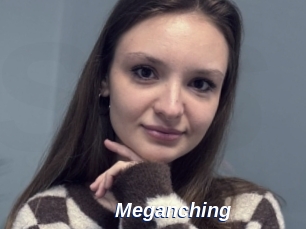 Meganching