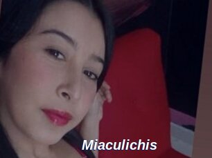 Miaculichis