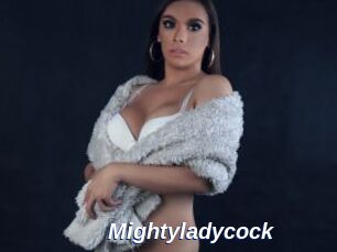 Mightyladycock
