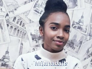 Milanadails