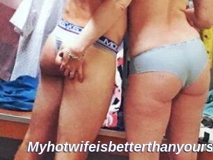 Myhotwifeisbetterthanyours