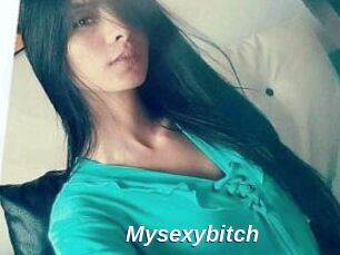 Mysexybitch