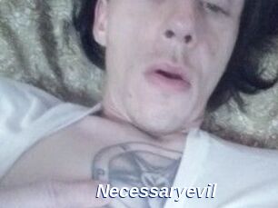 Necessaryevil