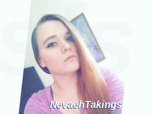 NevaehTakings