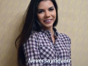 Neversayneverr