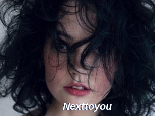 Nexttoyou