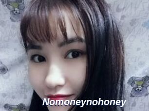 Nomoneynohoney