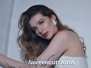 Noreencutsforth