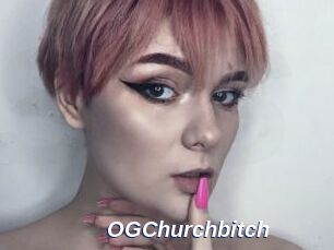OGChurchbitch