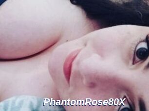 PhantomRose80X