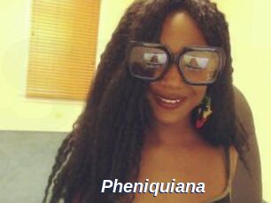 Pheniquiana