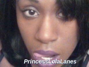 PrincessLolaLanes