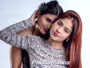 Paulaxroxana
