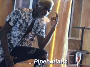 Pipehotlatin