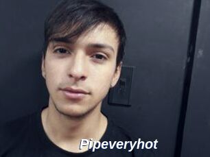 Pipeveryhot