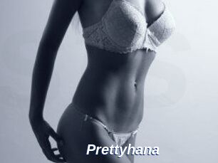 Prettyhana