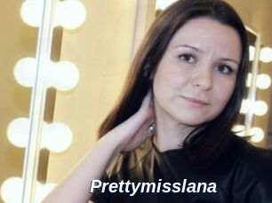 Prettymisslana