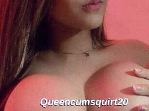 Queencumsquirt20