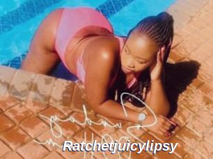 Ratchetjuicylipsy