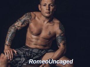 RomeoUncaged