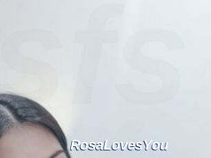 RosaLovesYou