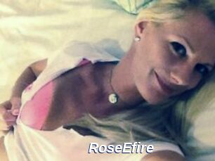 RoseEfire