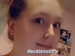 Recklesstiffy