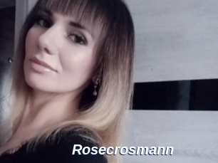 Rosecrosmann
