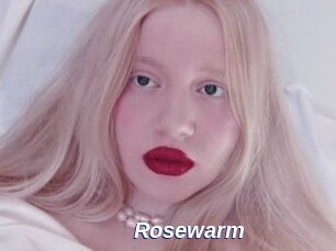 Rosewarm