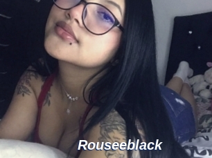 Rouseeblack