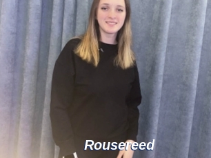 Rousereed