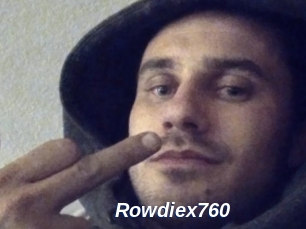 Rowdiex760