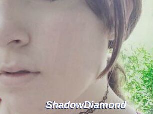 ShadowDiamond