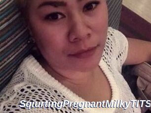 SqiurtingPregnantMilkyTITS