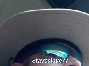 Staveslave77