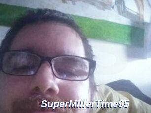 SuperMillerTime95