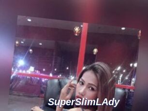 SuperSlimLAdy